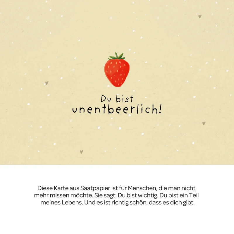 Grußkarte - Du bist unentbeerlich